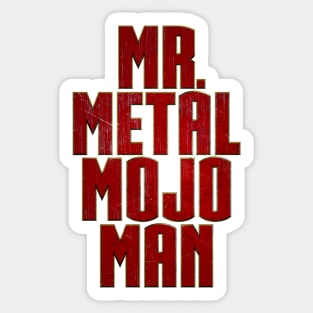 Mr Metal Mojo Man Sticker